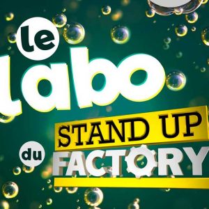 Le labo du Stand-up Factory
