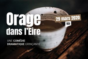 ORAGE DANS L'EIRE de la Compagnie de l’ECUME