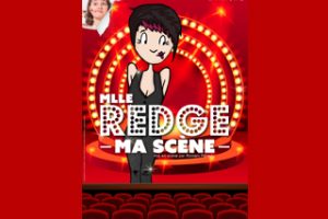 Mlle Redge dans Ma Scène