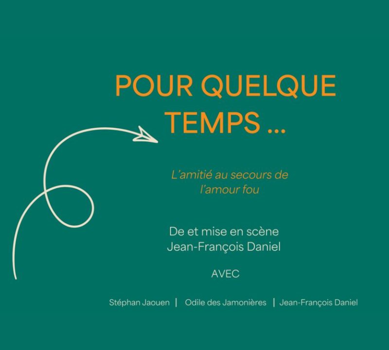 Théâtre Pour quelques temps - 2026