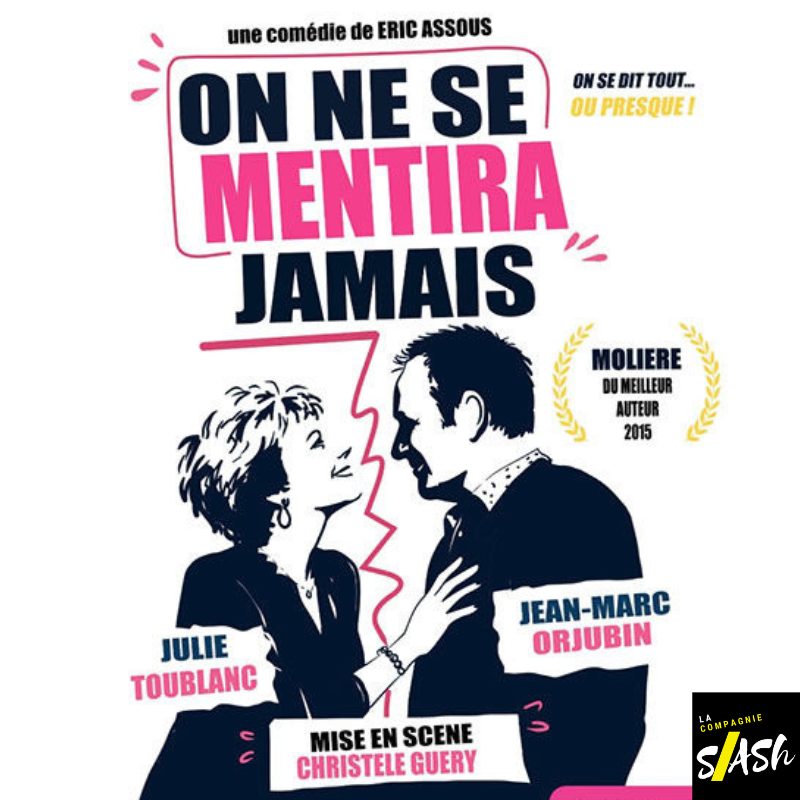 Théâtre – On ne se mentira jamais 2026